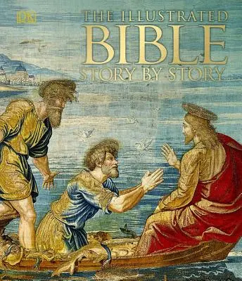 Az illusztrált Biblia történetről történetre - The Illustrated Bible Story by Story