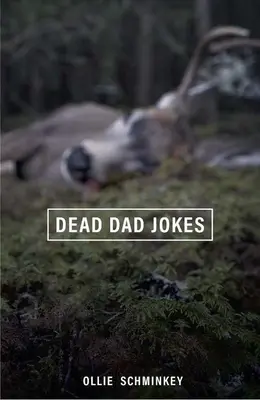 Halott apa viccek - Dead Dad Jokes