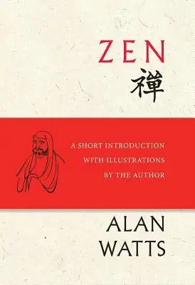 Zen: A rövid bevezetés a szerző illusztrációival - Zen: A Short Introduction with Illustrations by the Author