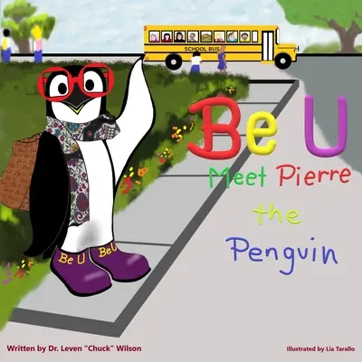 Be U: Ismerd meg Pierre-t, a pingvint - Be U: Meet Pierre The Penguin