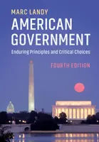 Americká vláda: Trvalý princip a kritické volby - American Government: Enduring Principles and Critical Choices