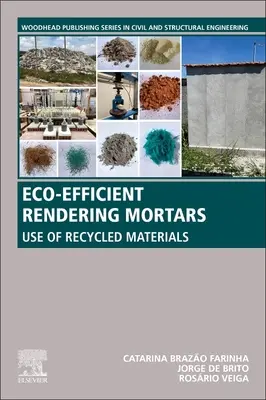 Öko-hatékony renderelő mozsarak: Újrahasznosított anyagok használata - Eco-Efficient Rendering Mortars: Use of Recycled Materials