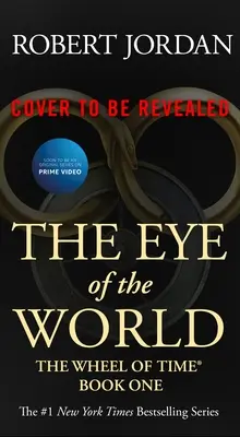 A világ szeme: Az idő kereke első könyve - The Eye of the World: Book One of the Wheel of Time