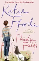 Paradise Fields - A felemelő feel-good fiction #1 bestseller szerzőjétől - Paradise Fields - From the #1 bestselling author of uplifting feel-good fiction