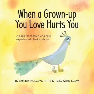 Amikor egy felnőtt, akit szeretsz, bánt téged - When a Grown-up You Love Hurts You