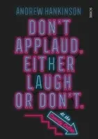 Ne tapsoljon! Vagy nevessen, vagy ne nevessen. (A Comedy Cellarban.) - Don't applaud. Either laugh or don't. (At the Comedy Cellar.)