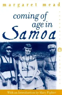 Felnőtté válás Szamoán: A primitív fiatalok pszichológiai tanulmánya a nyugati civilizáció számára - Coming of Age in Samoa: A Psychological Study of Primitive Youth for Western Civilisation