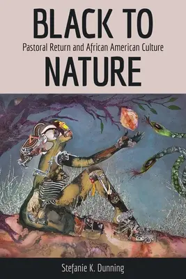 Fekete a természethez: A pásztori visszatérés és az afroamerikai kultúra - Black to Nature: Pastoral Return and African American Culture