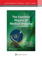 Az orvosi képalkotás alapvető fizikája - Essential Physics of Medical Imaging