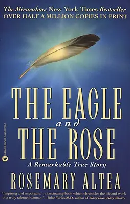 A sas és a rózsa: Egy figyelemre méltó igaz történet - The Eagle and the Rose: A Remarkable True Story