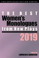 A legjobb női monológok új színdarabokból, 2019 - The Best Women's Monologues from New Plays, 2019