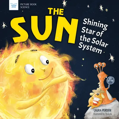 The Sun: A Naprendszer ragyogó csillaga - The Sun: Shining Star of the Solar System