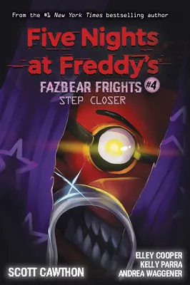 Step Closer (Five Nights at Freddy's: Fazbear Frights #4), 4