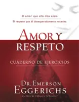 Amor Y Respeto - Cuaderno de Ejercicios = Szerelem és tisztelet - Amor Y Respeto - Cuaderno de Ejercicios = Love and Respect