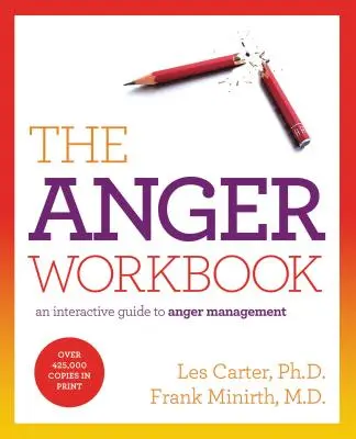 A harag munkafüzet: Interaktív útmutató a haragkezeléshez - The Anger Workbook: An Interactive Guide to Anger Management