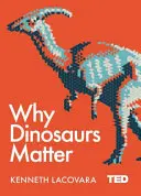 Miért fontosak a dinoszauruszok - Why Dinosaurs Matter