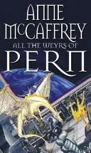 All The Weyrs Of Pern - All The Weyrs Of Pern - - All The Weyrs Of Pern -