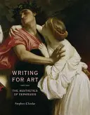 Írás a művészetért: Az ekphraszisz esztétikája - Writing for Art: The Aesthetics of Ekphrasis