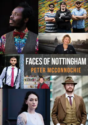 Nottingham arcai - Faces of Nottingham