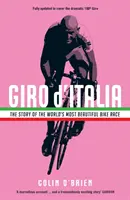 Giro d'Italia - A világ legszebb kerékpárversenyének története - Giro d'Italia - The Story of the World's Most Beautiful Bike Race