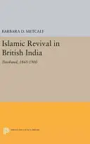 Iszlám megújulás Brit Indiában: Deoband, 1860-1900 - Islamic Revival in British India: Deoband, 1860-1900