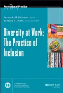 Sokszínűség a munkahelyen: A befogadás gyakorlata - Diversity at Work: The Practice of Inclusion