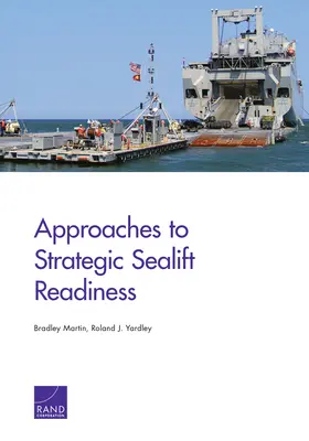 A stratégiai tengeri szállításra való felkészültség megközelítése - Approaches to Strategic Sealift Readiness