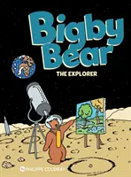 Bigby Bear 3. könyv - A felfedező - Bigby Bear Book 3 - The Explorer