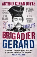 Gerard brigadéros teljes történetei - The Complete Brigadier Gerard Stories