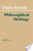 Duns Scotus: Filozófiai írások - Duns Scotus: Philosophical Writings