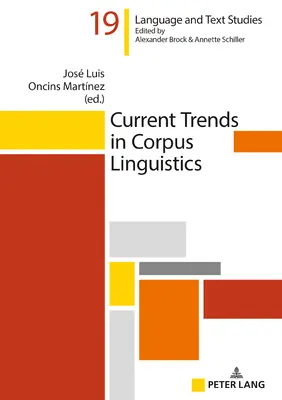 A korpusznyelvészet jelenlegi tendenciái - Current Trends in Corpus Linguistics