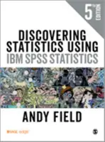 Az IBM SPSS Statistics statisztikai eszközökkel történő felfedezése - Discovering Statistics Using IBM SPSS Statistics