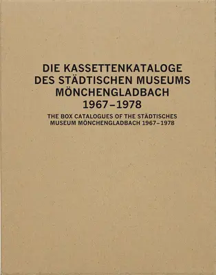 A Stdtisches Museum Mnchengladbach dobozkatalógusai: 1967-1978 - The Box Catalogues of the Stdtisches Museum Mnchengladbach: 1967-1978