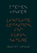 Nyelv, megismerés és emberi természet - Language, Cognition, and Human Nature