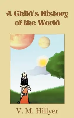 Egy gyermek világtörténelme - A Child's History of the World