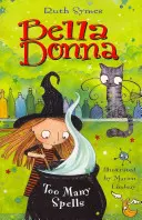 Bella Donna 2: Túl sok varázslat - Bella Donna 2: Too Many Spells