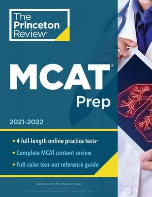 Princeton Review MCAT Prep, 2021-2022: 4 gyakorlati teszt + teljes tartalmi lefedettség - Princeton Review MCAT Prep, 2021-2022: 4 Practice Tests + Complete Content Coverage