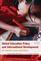 Globális oktatáspolitika és nemzetközi fejlesztés: Új napirendek, kérdések és politikák - Global Education Policy and International Development: New Agendas, Issues and Policies