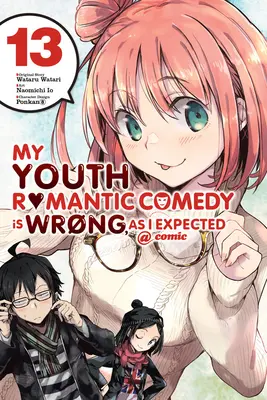 My Youth Romantic Comedy Is Wrong, as I Expected @ Comic, Vol. 13 (Manga)