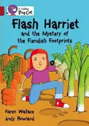 Flash Harriet és az ördögi lábnyomok rejtélye - Flash Harriet and the Mystery of the Fiendish Footprints