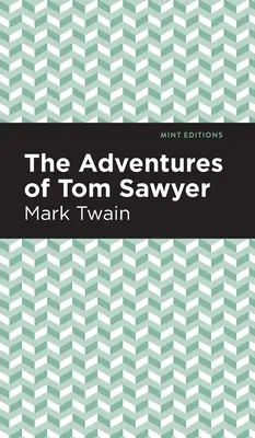 Tom Sawyer kalandjai - The Adventures of Tom Sawyer