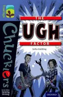 Oxford Reading Tree TreeTops Chucklers: A 17. szint: Az Ugh-faktor - Oxford Reading Tree TreeTops Chucklers: Level 17: The Ugh Factor