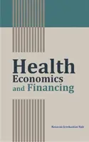 Egészségügyi gazdaságtan és finanszírozás - Health Economics and Financing