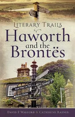 Haworth és a Bronts - Haworth and the Bronts