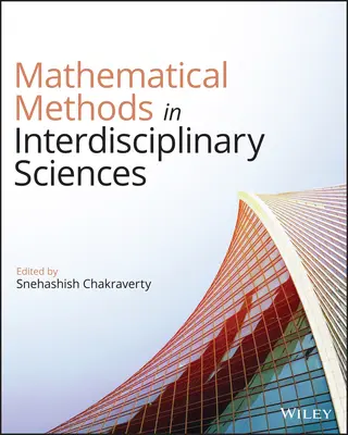 Matematikai módszerek az interdiszciplináris tudományokban - Mathematical Methods in Interdisciplinary Sciences