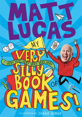 Az én nagyon-nagyon-nagyon-nagyon-nagyon-nagyon-nagyon-nagyon buta játékkönyvem - My Very Very Very Very Very Very Very Silly Book of Games