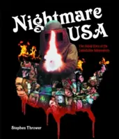 Rémálom USA: A kizsákmányoló függetlenek el nem mondott története - Nightmare USA: The Untold Story of the Exploitation Independents