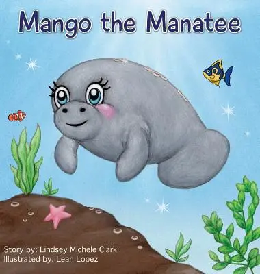 Mangó, a lamantin - Mango the Manatee