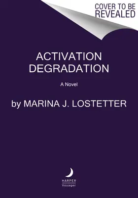 Aktiválás degradáció - Activation Degradation