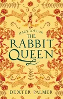 Mary Toft; avagy a nyúlkirálynő - Mary Toft; or, The Rabbit Queen